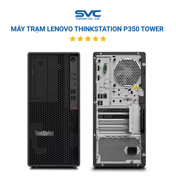 Máy trạm Lenovo ThinkStation P350 Tower 