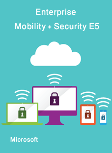 Enterprise Mobility + Security E5