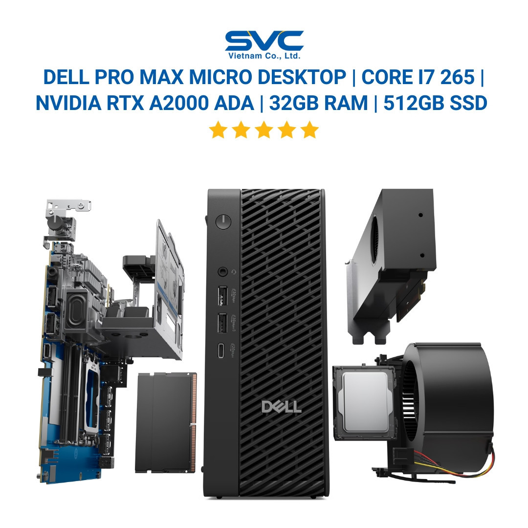 Máy trạm Dell Pro Max Micro Desktop | Intel Core Ultra 7 265 | NVIDIA RTX A2000 Ada | 32GB RAM | 512GB SSD | Windows 11 Pro